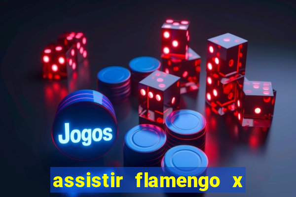 assistir flamengo x bahia multicanais